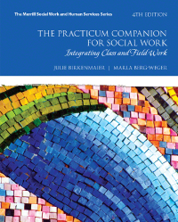 Practicum Companion for Social Work, The: Integrating Class and Field Work 4th Edition – PDF ebook Practicum Companion for Social Work, The: Integrating Class and Field Work 4th Edition – PDF ebook