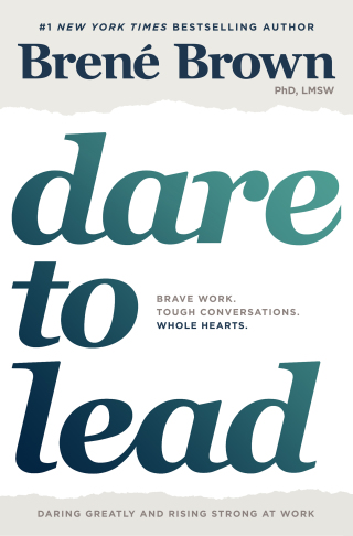Dare to Lead: Brave Work. Tough Conversations. Whole Hearts., 1st Edition – PDF ebook Dare to Lead: Brave Work. Tough Conversations. Whole Hearts., 1st Edition – PDF ebook