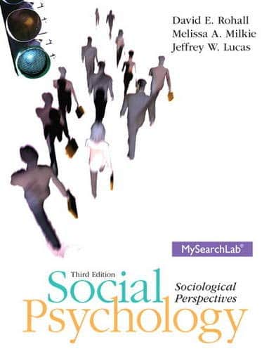 Social Psychology: Sociological Perspectives 3rd Edition Social Psychology: Sociological Perspectives 3rd Edition