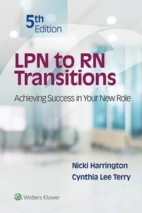 LPN to RN Transitions: Achieving Success in your New Role 5th Edition – Original PDF ebook LPN to RN Transitions: Achieving Success in your New Role 5th Edition – Original PDF ebook