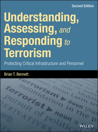Understanding, Assessing, and Responding to Terrorism: Protecting Critical Infrastructure and Personnel 2nd Edition – PDF ebook Understanding, Assessing, and Responding to Terrorism: Protecting Critical Infrastructure and Personnel 2nd Edition – PDF ebook