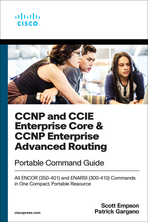 CCNP and CCIE Enterprise Core & CCNP Enterprise Advanced Routing ...