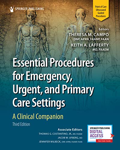 Essential Procedures for Emergency, Urgent, and Primary Care Settings, Third Edition: A Clinical Companion – PDF ebook Essential Procedures for Emergency, Urgent, and Primary Care Settings, Third Edition: A Clinical Companion – PDF ebook