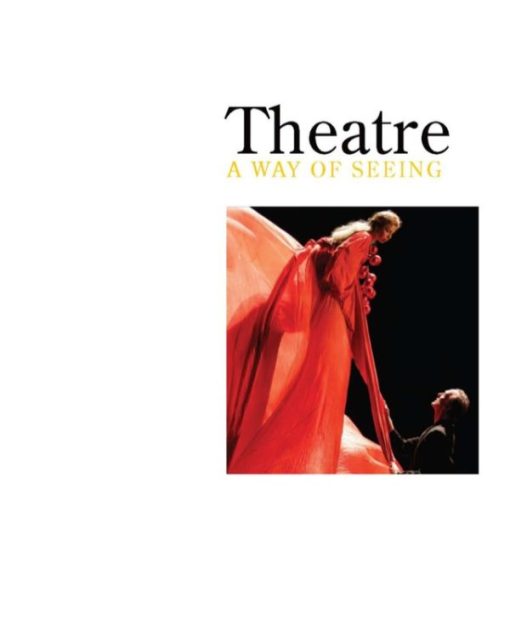 Theatre: A Way of Seeing 7th Edition – PDF ebook
