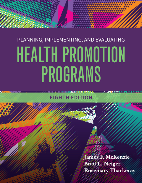 Planning, Implementing and Evaluating Health Promotion Programs 8th Edition – PDF ebook Planning, Implementing and Evaluating Health Promotion Programs 8th Edition – PDF ebook