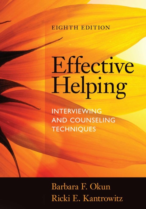 Effective Helping: Interviewing and Counseling Techniques 8th Edition – PDF ebook Effective Helping: Interviewing and Counseling Techniques 8th Edition – PDF ebook