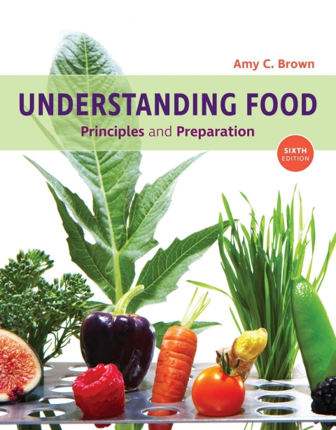 Understanding Food: Principles and Preparation 6th Edition – PDF ebook Understanding Food: Principles and Preparation 6th Edition – PDF ebook