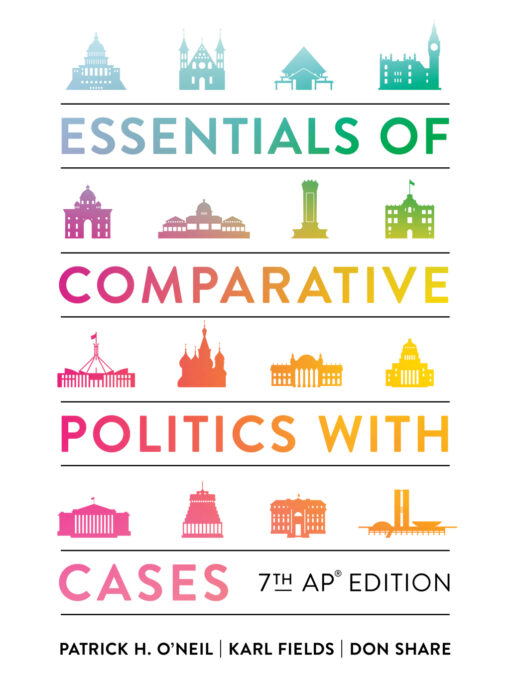 Essentials of Comparative Politics with Cases 7th Edition – PDF ebook