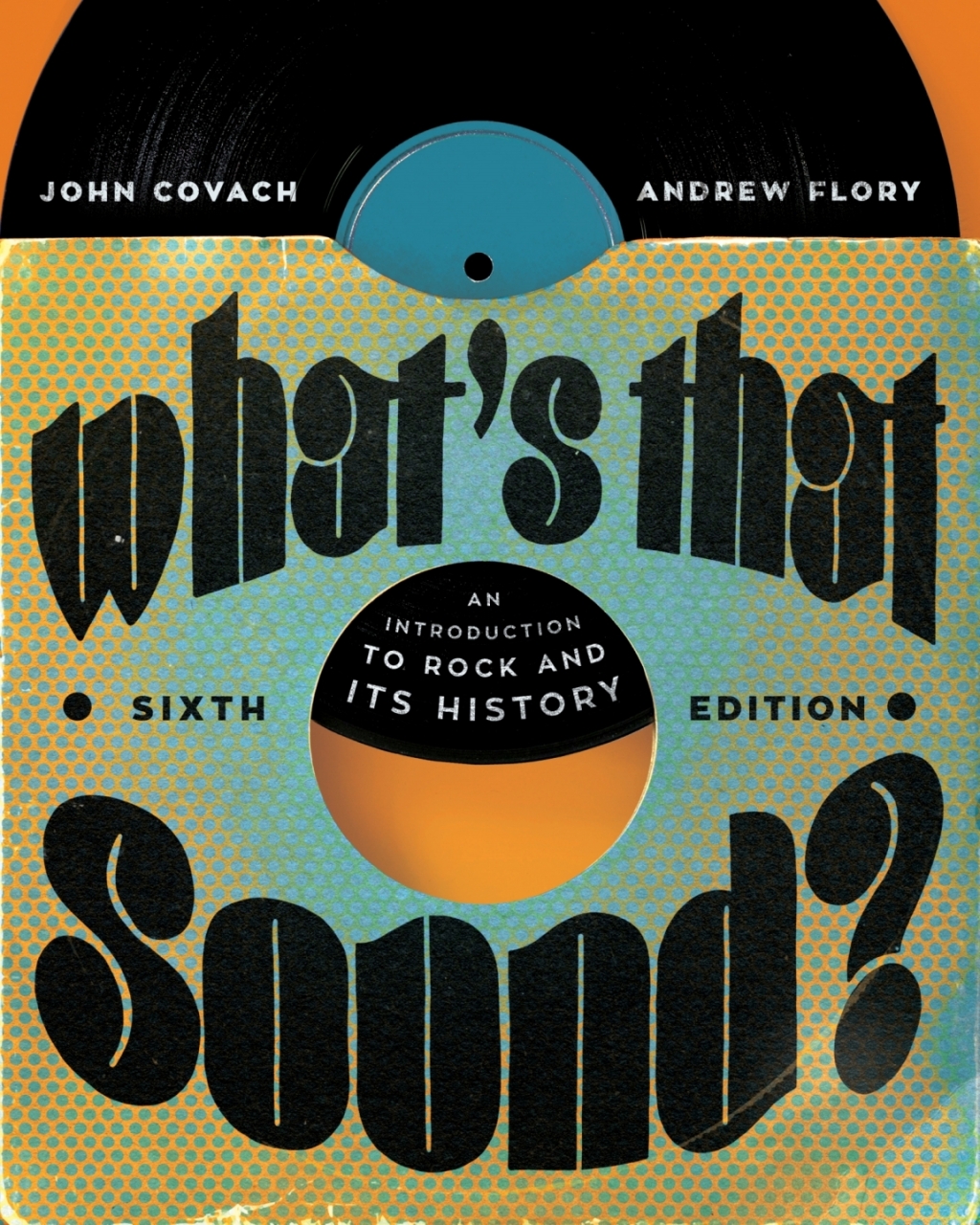 What's that Sound? An Introduction to Rock and Its History 6th Edition – PDF ebook What's that Sound? An Introduction to Rock and Its History 6th Edition – PDF ebook