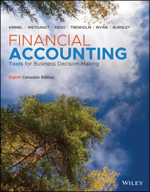 Financial Accounting: Tools for Business Decision Making Canadian Edition 8th Edition – PDF ebook