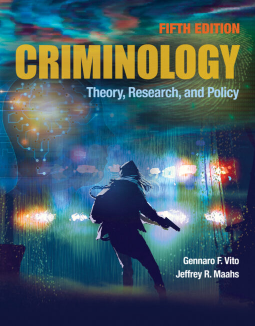 Criminology: Theory, Research, and Policy: Theory, Research, and Policy 5th Edition – PDF ebook