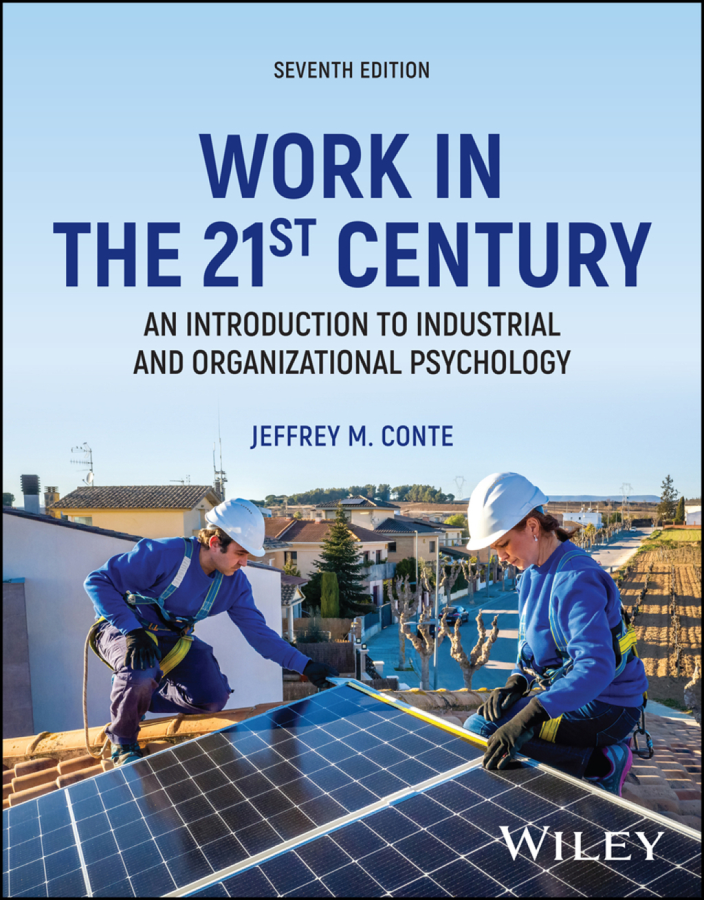 Work in the 21st Century: An Introduction to Industrial and Organizational Psychology 7th Edition – PDF ebook Work in the 21st Century: An Introduction to Industrial and Organizational Psychology 7th Edition – PDF ebook