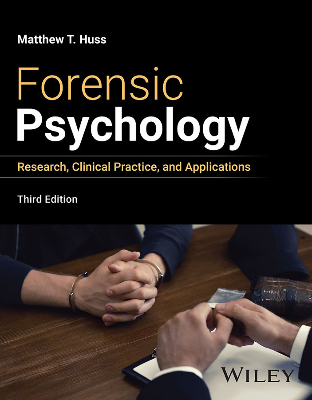 Forensic Psychology: Research, Clinical Practice, and Applications 3rd Edition – PDF ebook Forensic Psychology: Research, Clinical Practice, and Applications 3rd Edition – PDF ebook