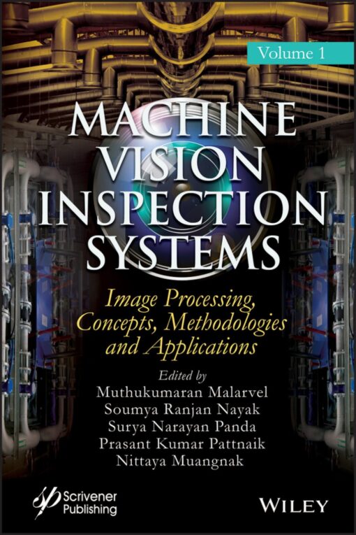 Machine Vision Inspection Systems Volume 1 1st Edition Image Processing Concepts Methodologies and Applications – PDF ebook