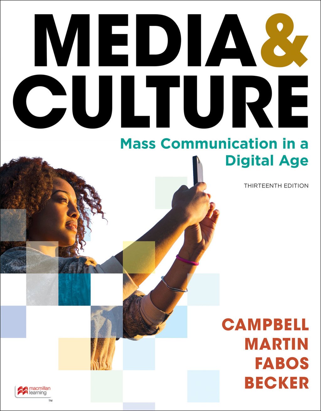 Media & Culture: An Introduction to Mass Communication 13th Edition - ( Converted PDF ) Media & Culture: An Introduction to Mass Communication 13th Edition - ( Converted PDF )