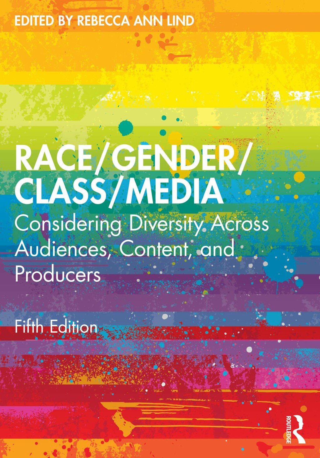 Race/Gender/Class/Media: Considering Diversity Across Audiences, Content, and Producers 5th Edition – PDF ebook Race/Gender/Class/Media: Considering Diversity Across Audiences, Content, and Producers 5th Edition – PDF ebook